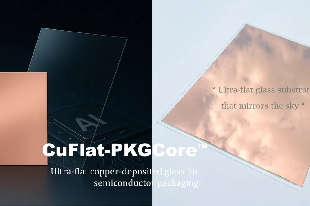 CuFlat-PKGCore™:用于半导体封装的超薄铜沉积玻璃